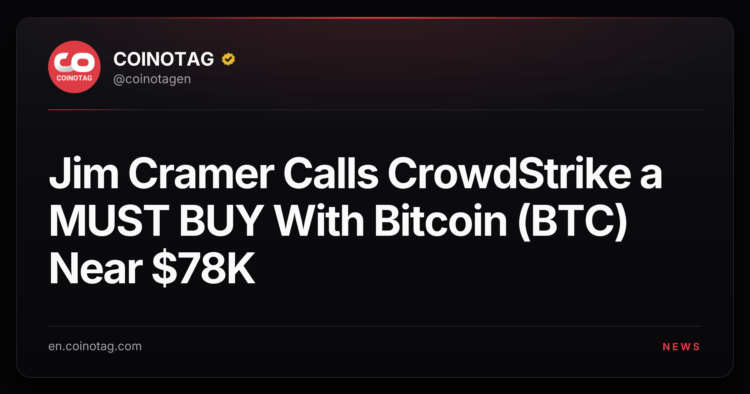 Jim Cramer Calls CrowdStrike a MUST BUY With Bitcoin (BTC) Near $78K