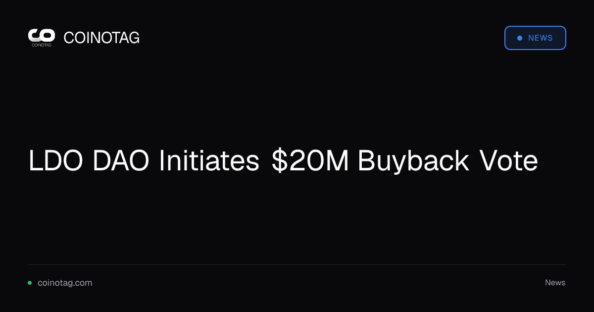 LDO DAO Initiates $20M Buyback Vote