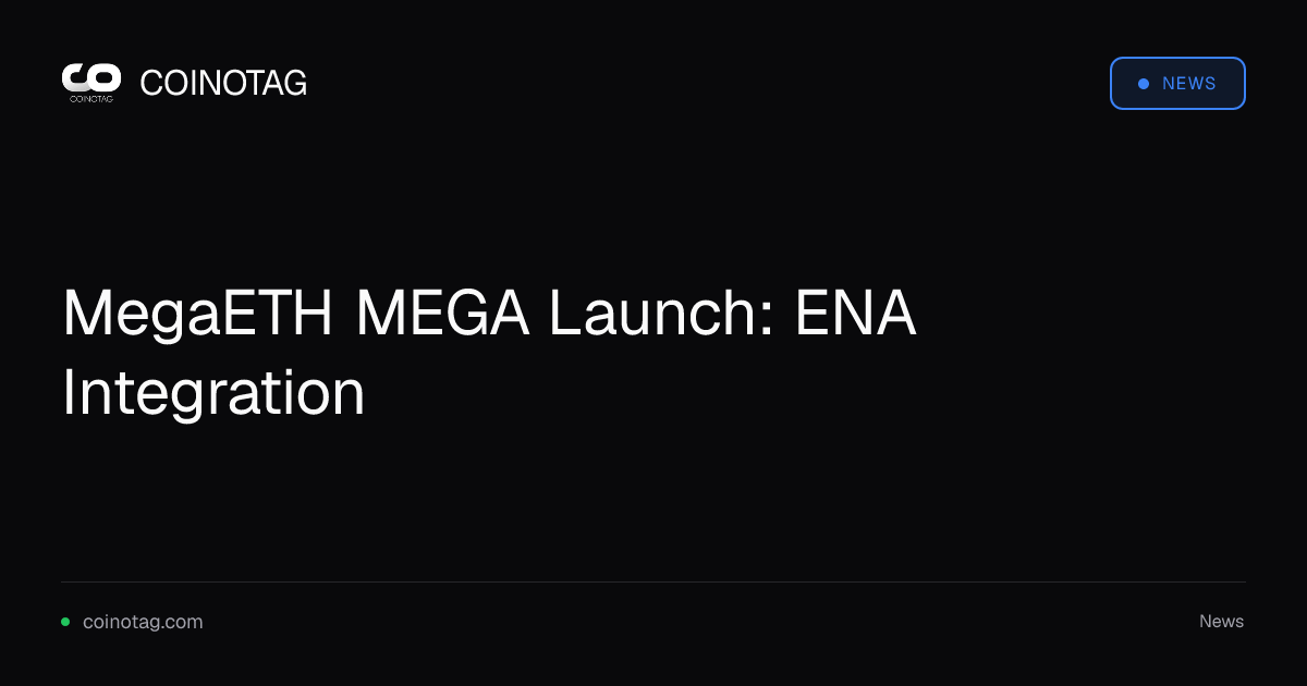 MegaETH MEGA Launch: ENA Integration
