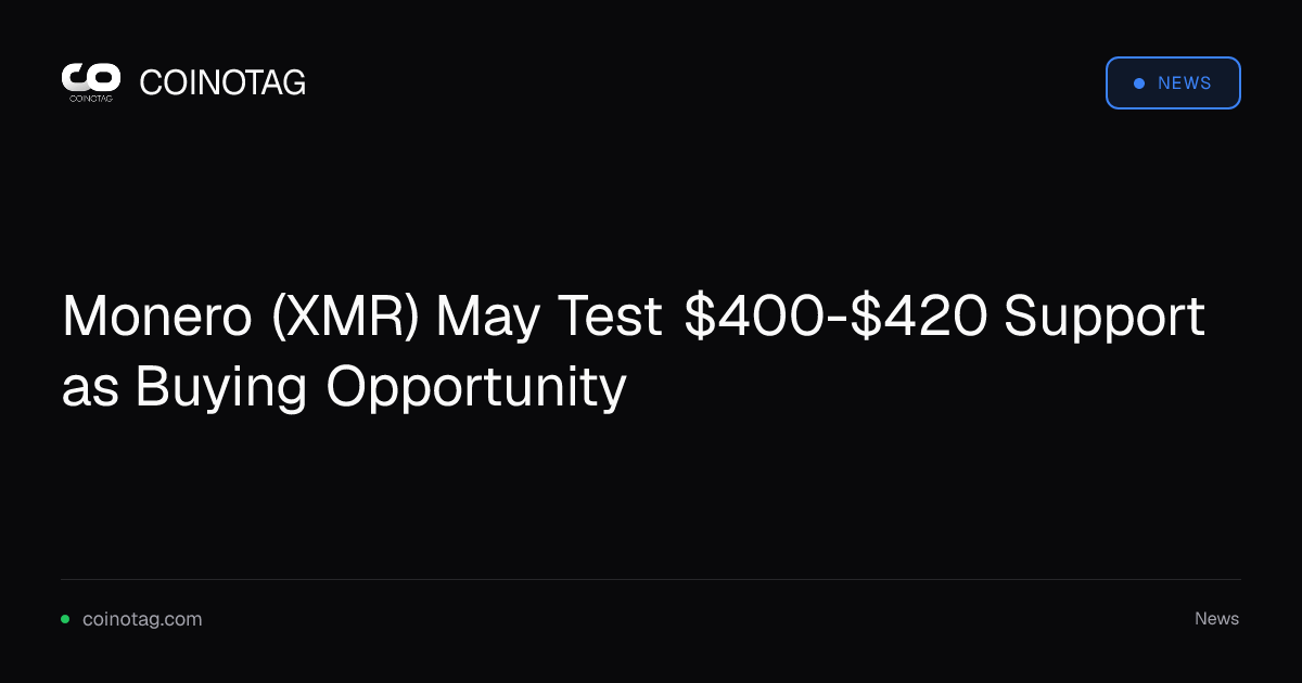 Monero (XMR) May Test $400-$420 Support as Buying Opportunity