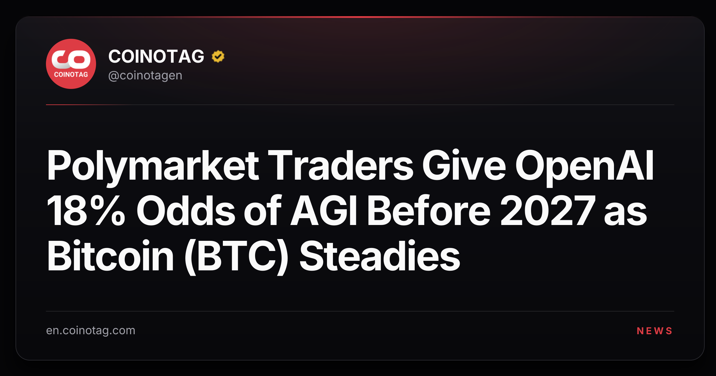 Polymarket Traders Give OpenAI 18% Odds of AGI Before 2027 as Bitcoin (BTC) Steadies