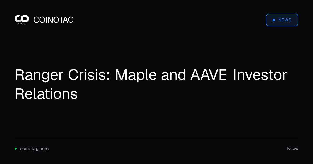 Ranger Crisis: Maple and AAVE Investor Relations