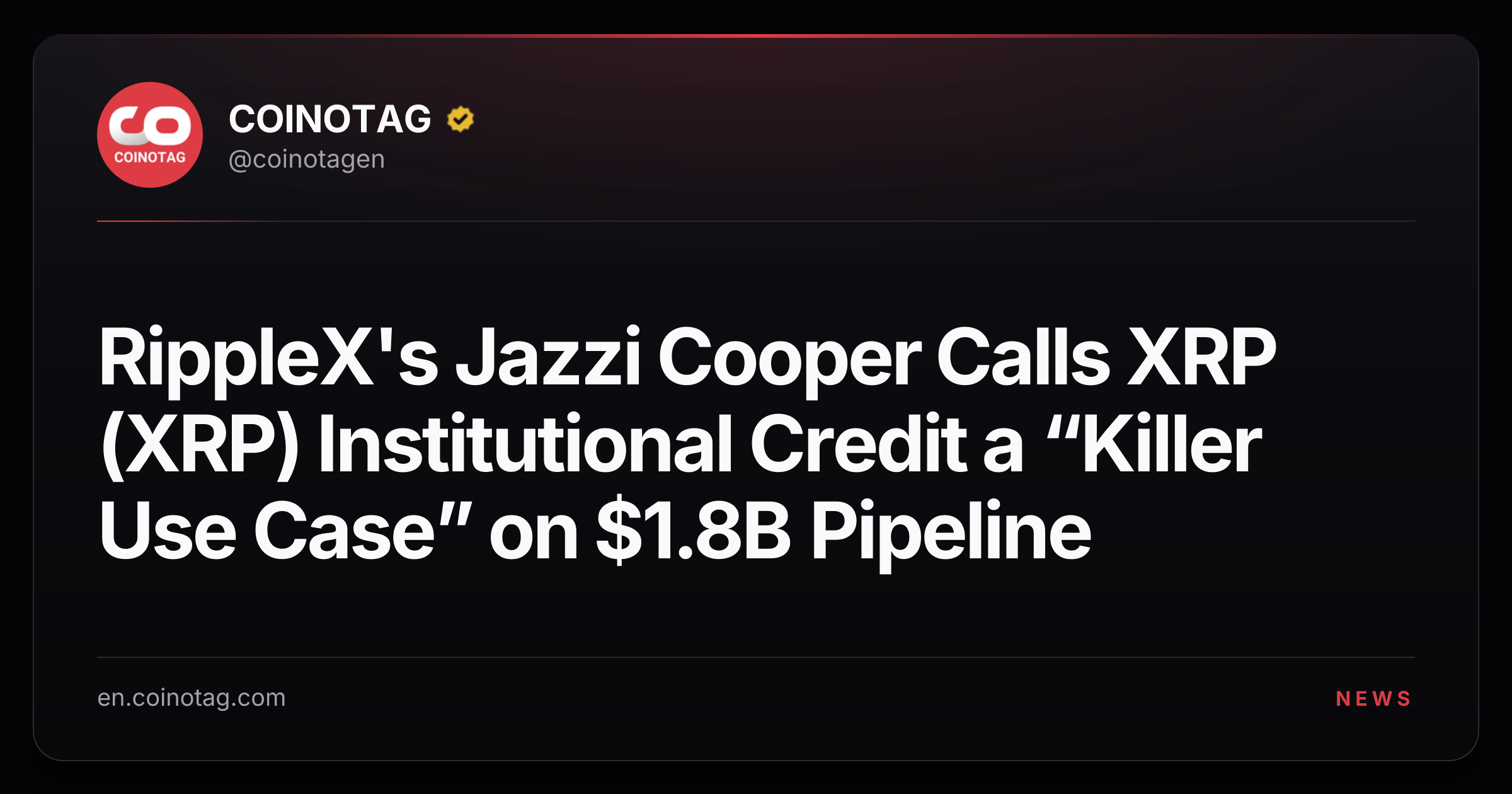 RippleX's Jazzi Cooper Calls XRP (XRP) Institutional Credit a “Killer Use Case” on $1.8B Pipeline