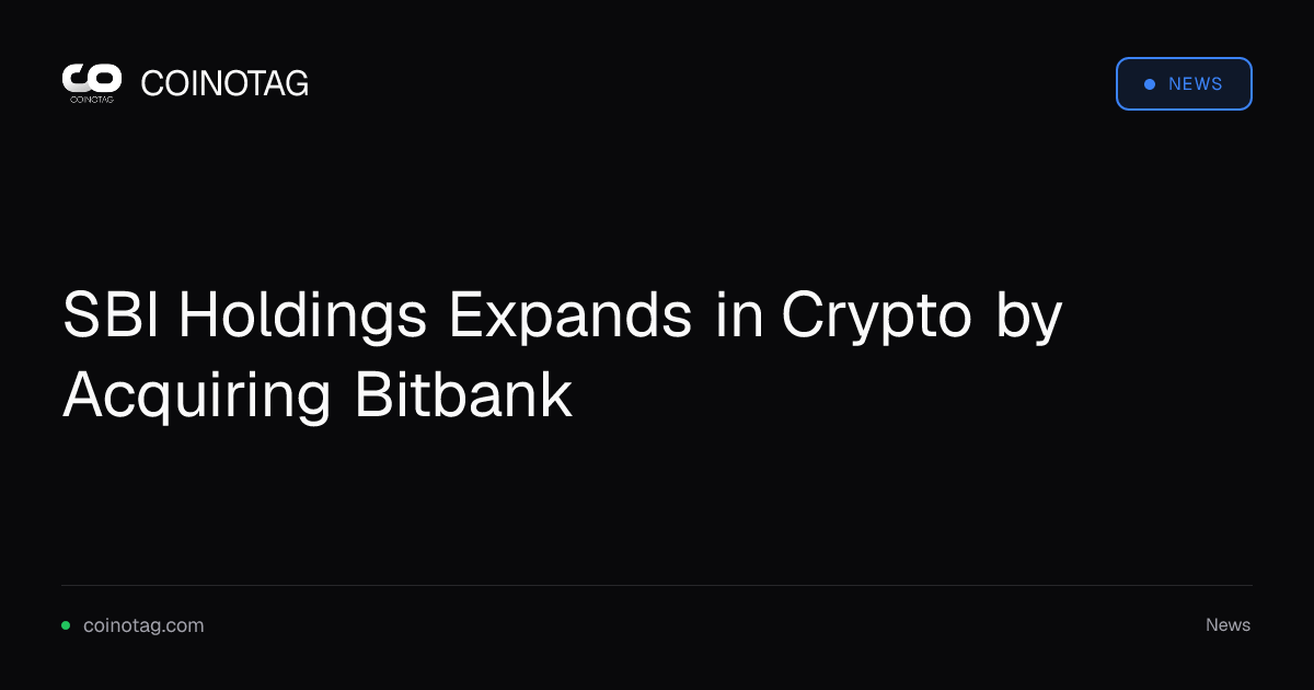SBI Holdings Expands in Crypto by Acquiring Bitbank