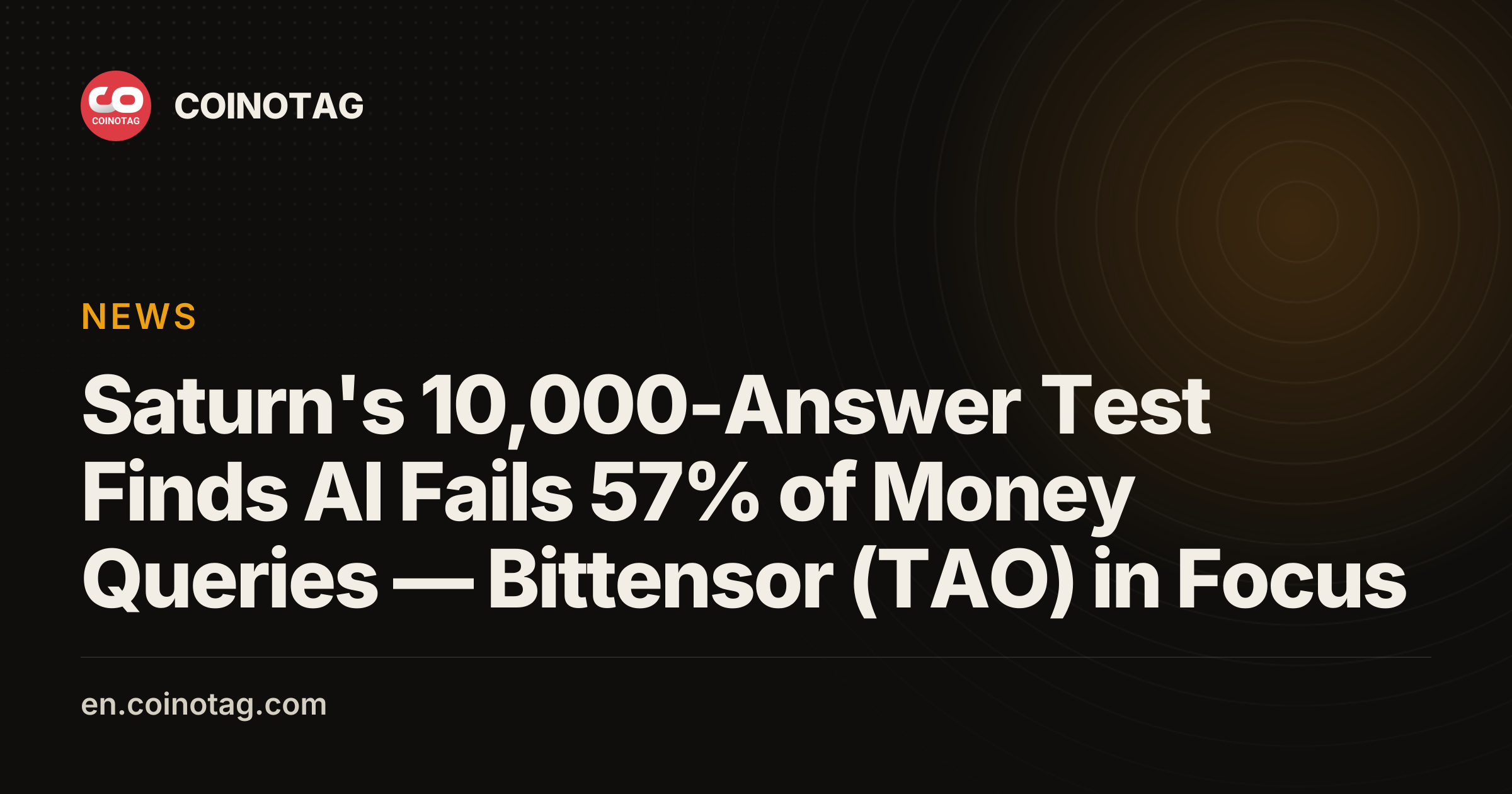 Saturn's 10,000-Answer Test Finds AI Fails 57% of Money Queries — Bittensor (TAO) in Focus