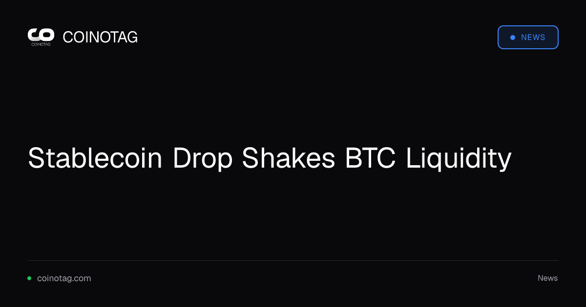 Stablecoin Drop Shakes BTC Liquidity