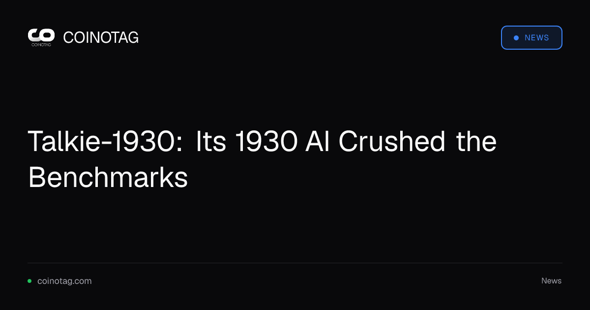 Talkie-1930: Its 1930 AI Crushed the Benchmarks