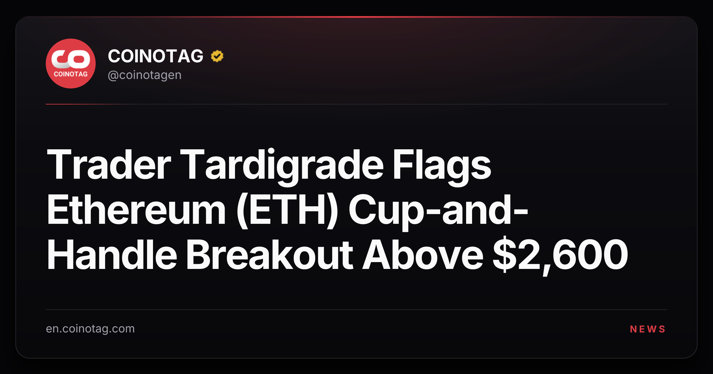 Trader Tardigrade Flags Ethereum (ETH) Cup-and-Handle Breakout Above $2,600