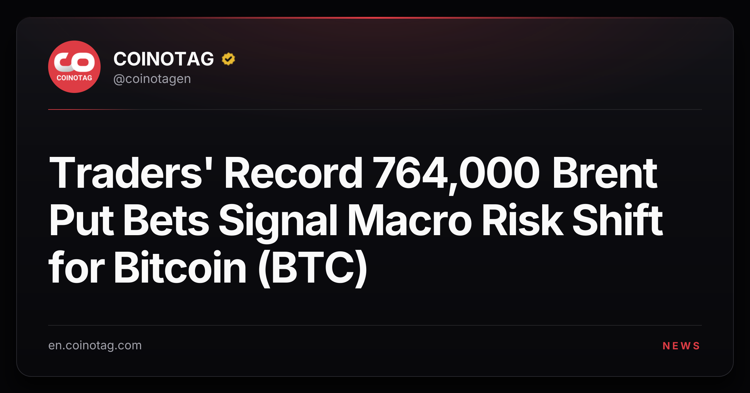 Traders' Record 764,000 Brent Put Bets Signal Macro Risk Shift for Bitcoin (BTC)