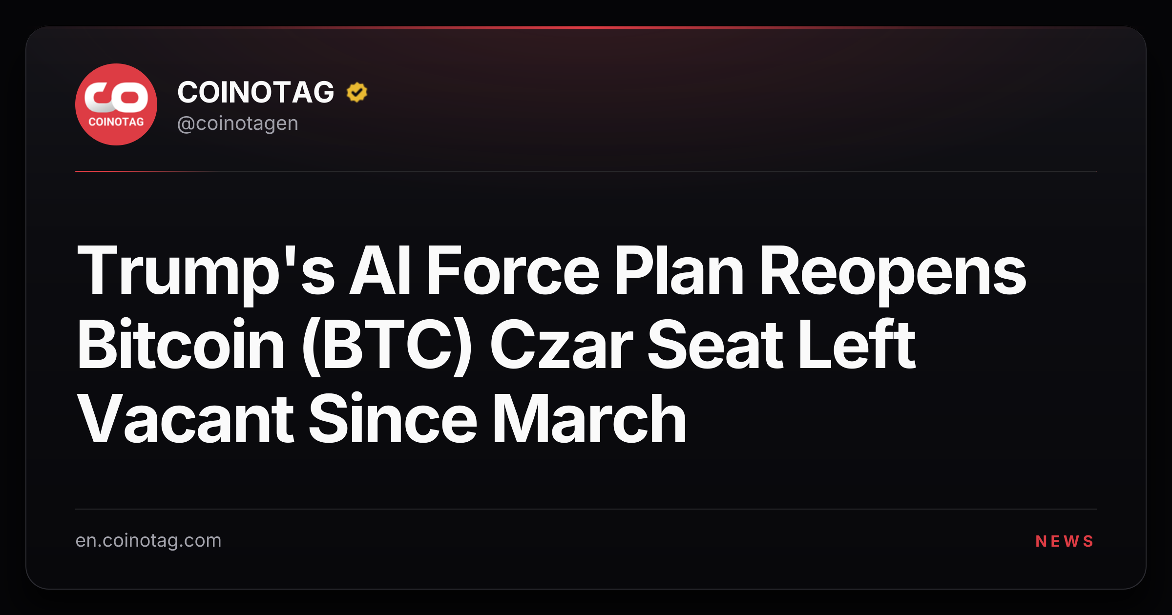 Trump's AI Force Plan Reopens Bitcoin (BTC) Czar Seat Left Vacant Since March