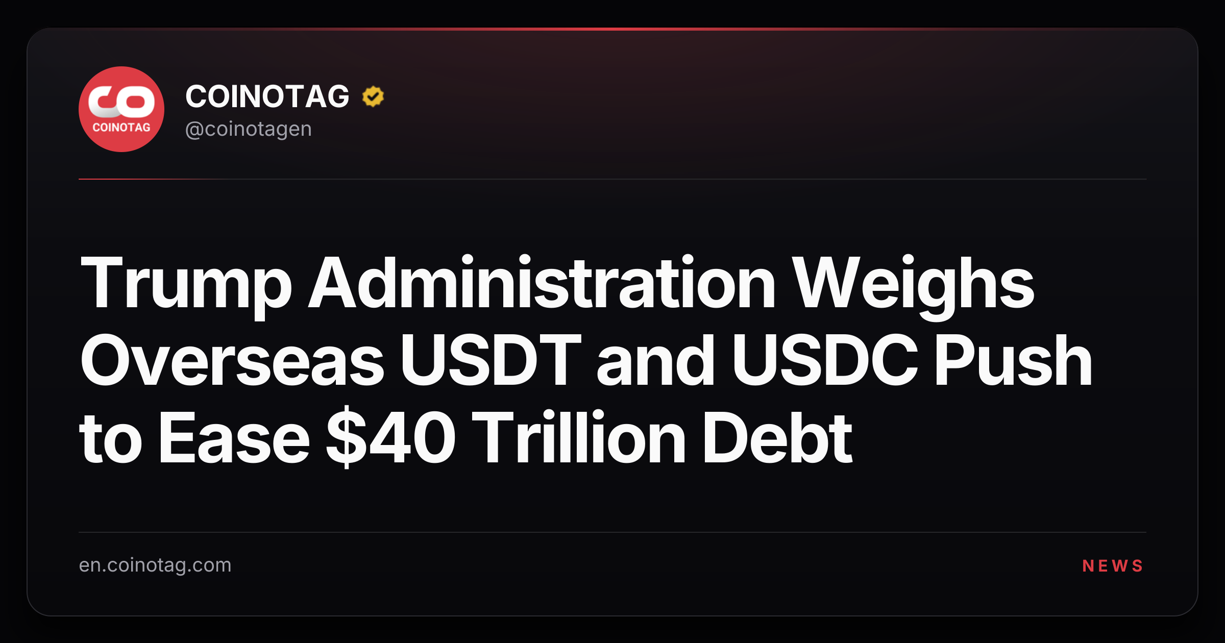 Trump Administration Weighs Overseas USDT and USDC Push to Ease $40 Trillion Debt