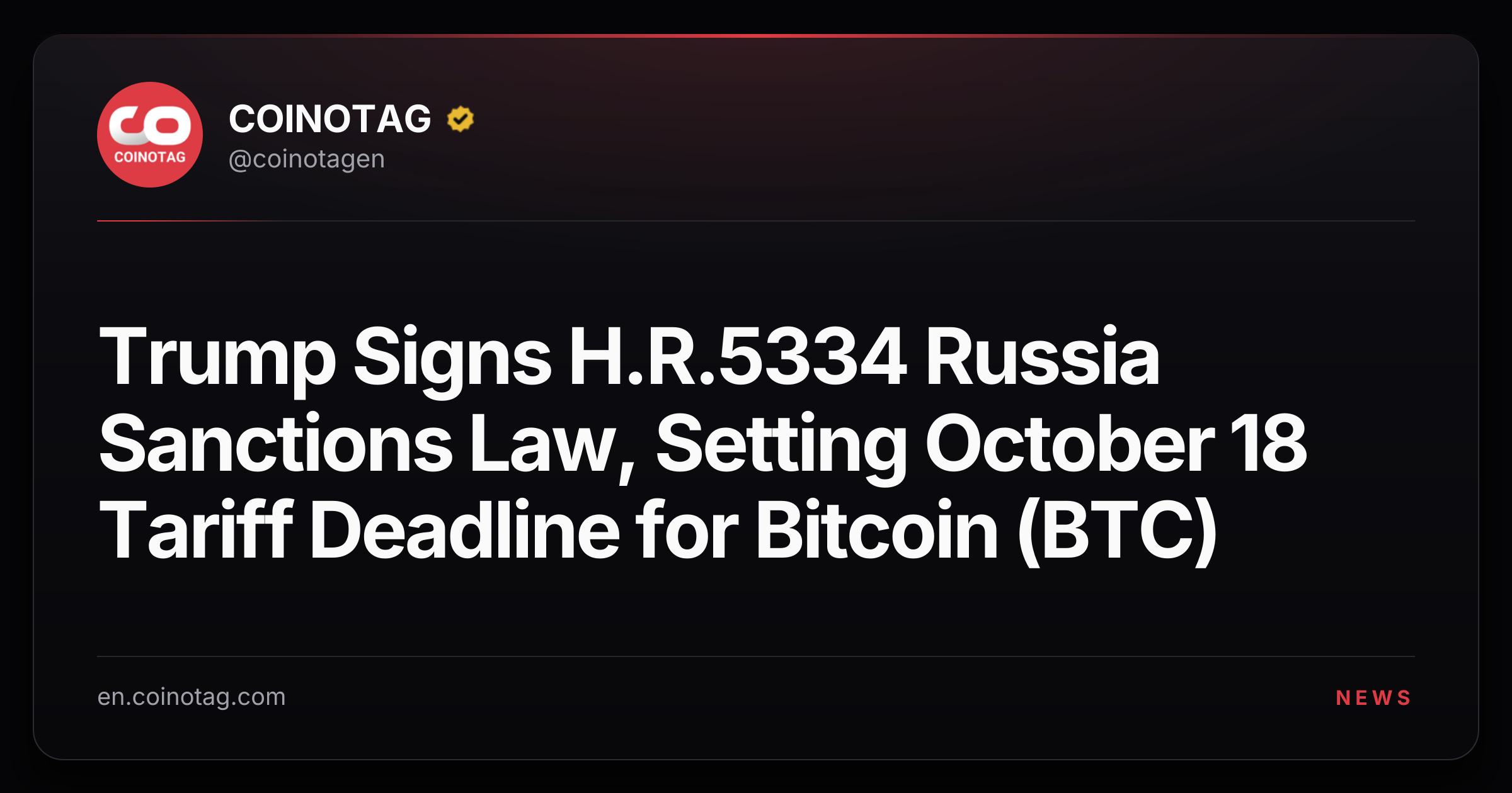 Trump Signs H.R.5334 Russia Sanctions Law, Setting October 18 Tariff Deadline for Bitcoin (BTC)
