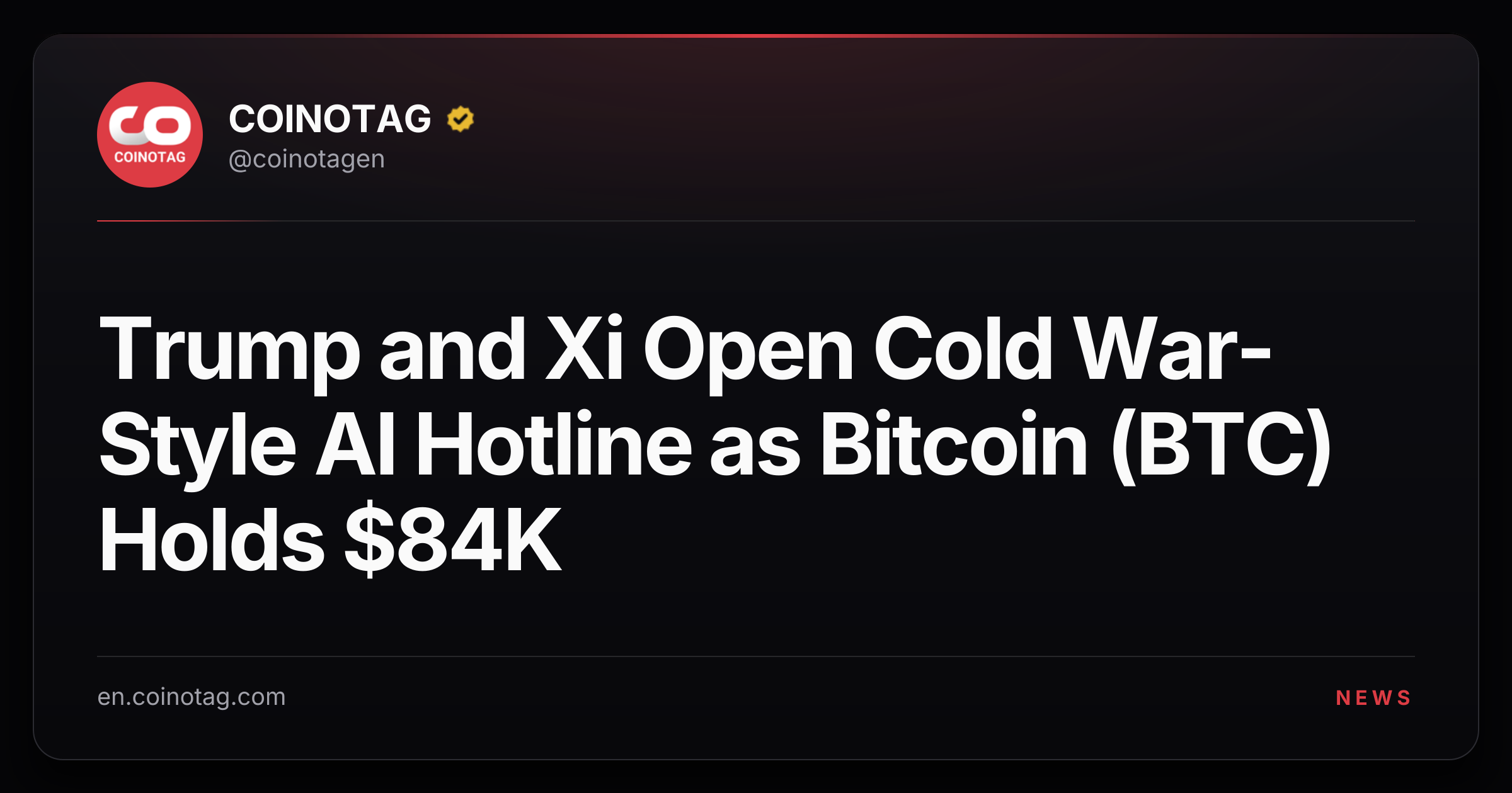 Trump and Xi Open Cold War-Style AI Hotline as Bitcoin (BTC) Holds $84K