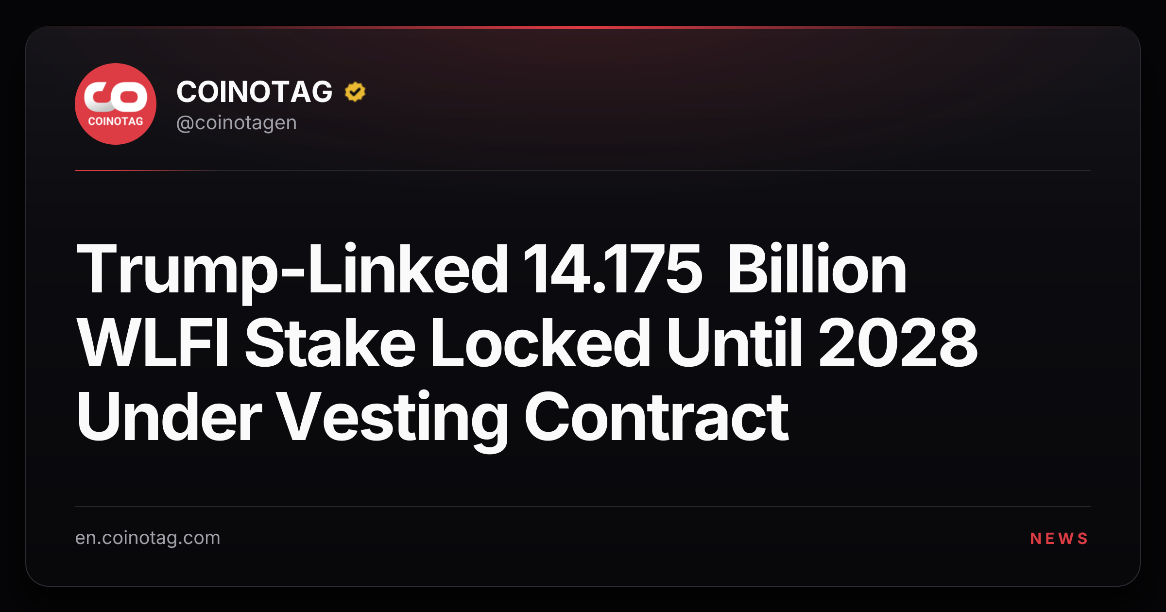 Trump-Linked 14.175 Billion WLFI Stake Locked Until 2028 Under Vesting Contract