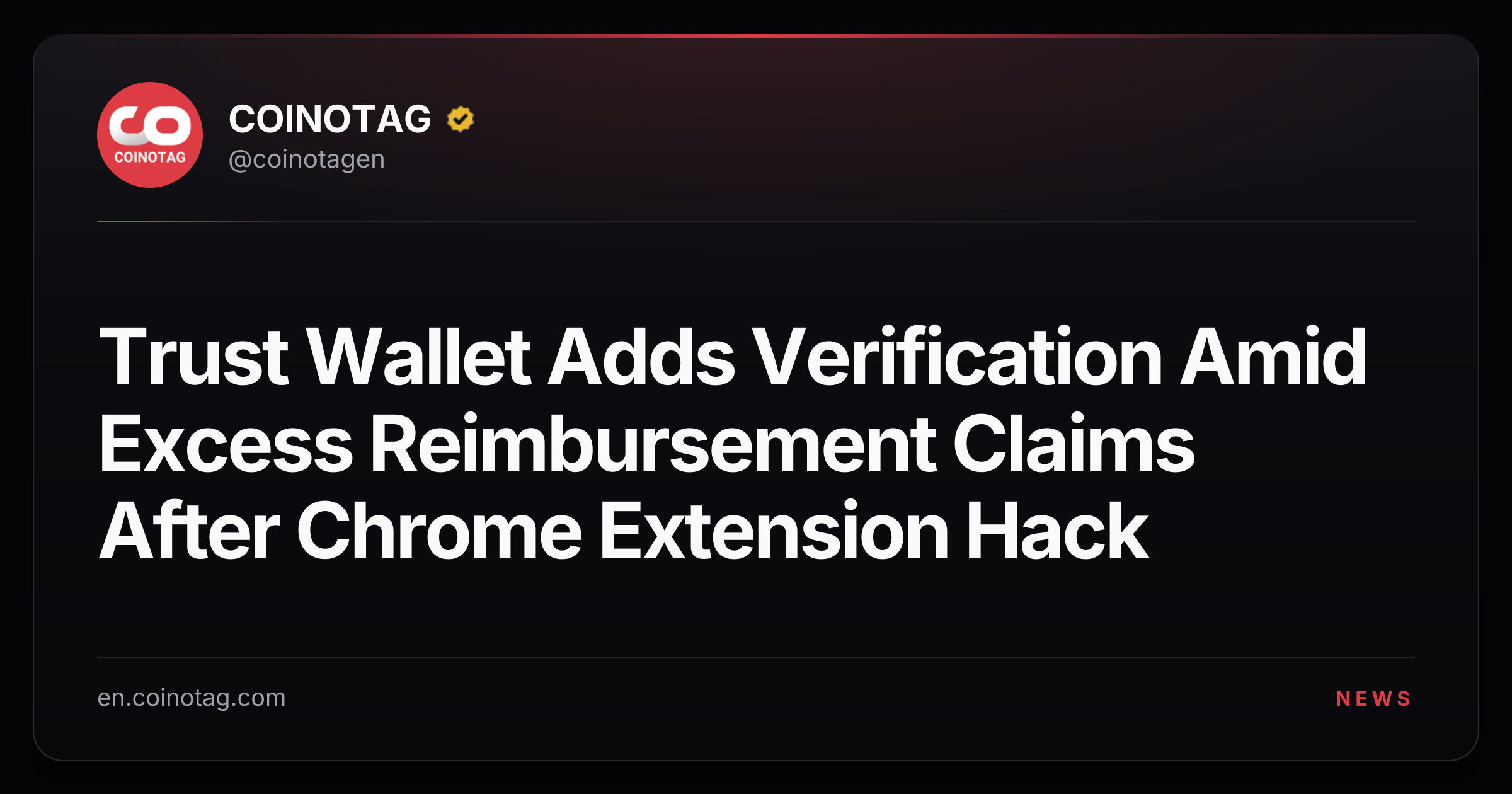 Trust Wallet Adds Verification Amid Excess Reimbursement Claims After Chrome Extension Hack