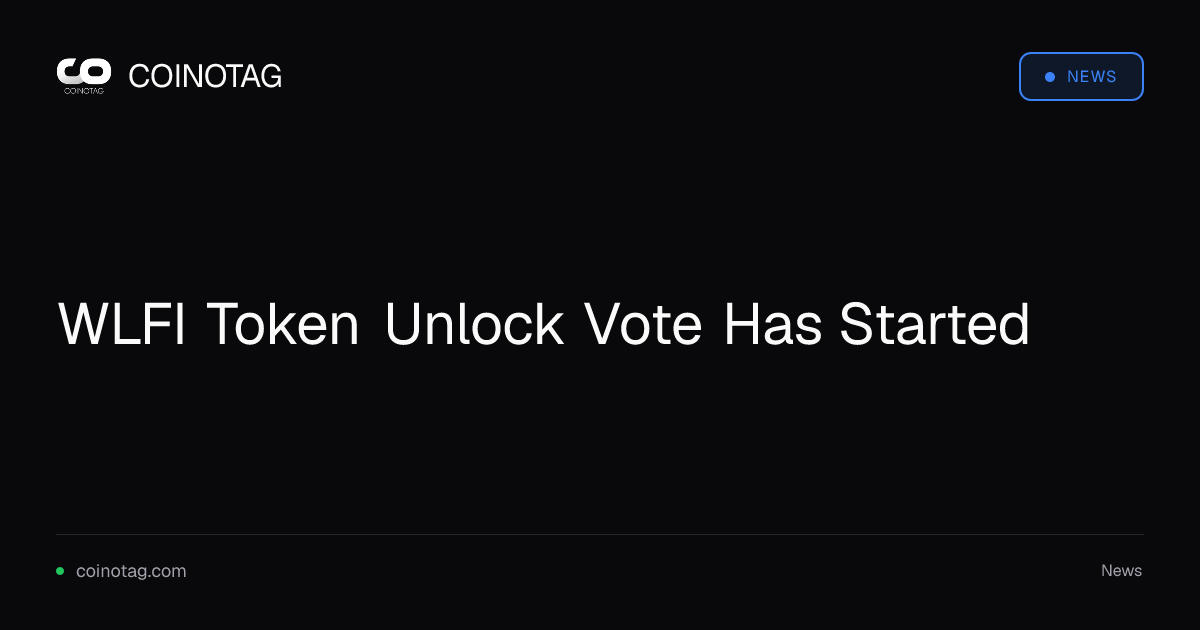 WLFI Token Unlock Vote Has Started