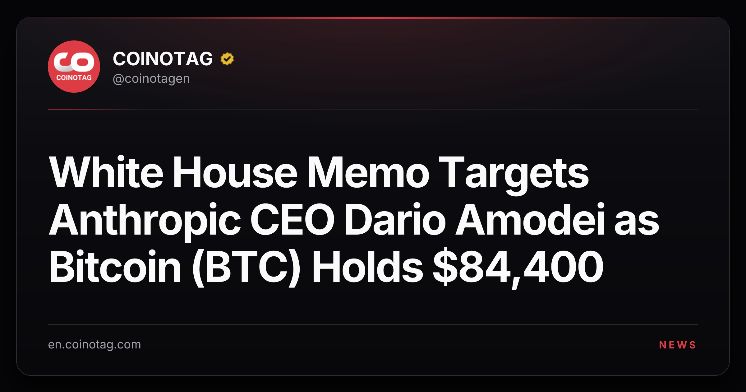 White House Memo Targets Anthropic CEO Dario Amodei as Bitcoin (BTC) Holds $84,400