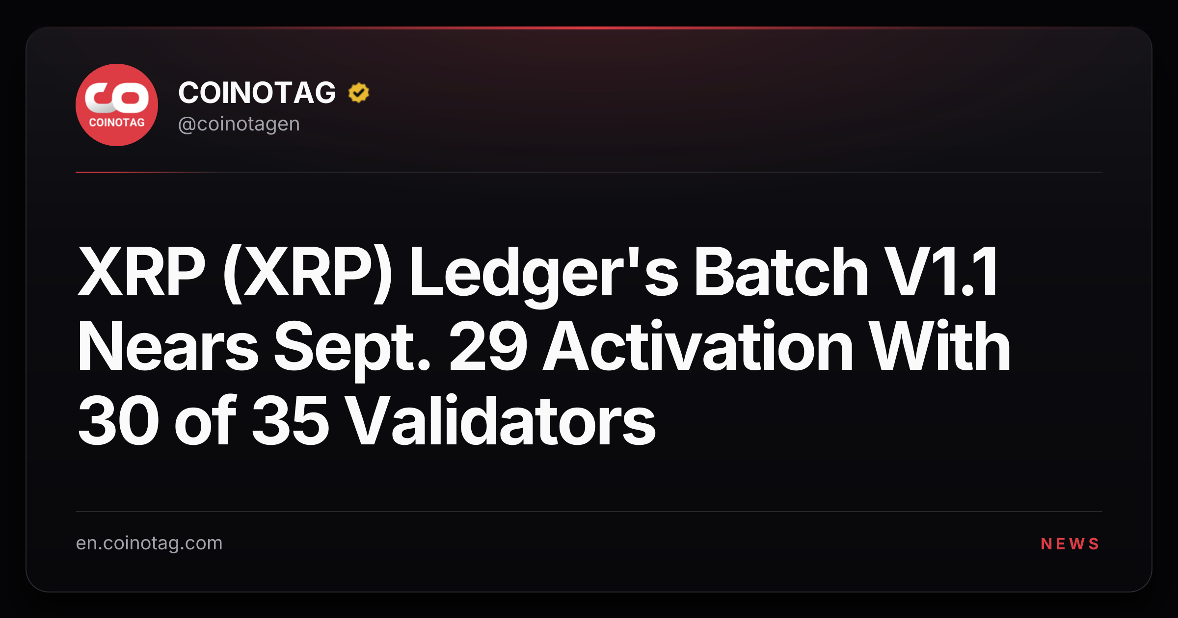 XRP (XRP) Ledger's Batch V1.1 Nears Sept. 29 Activation With 30 of 35 Validators