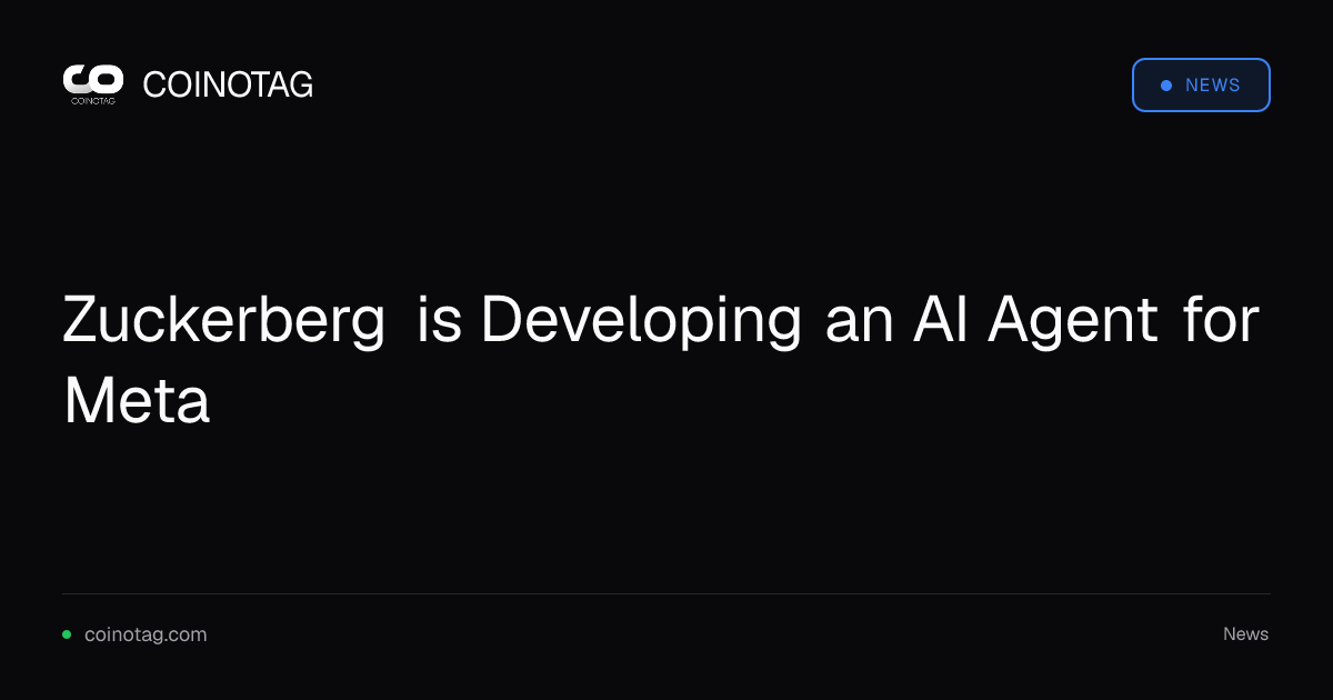 Zuckerberg is Developing an AI Agent for Meta