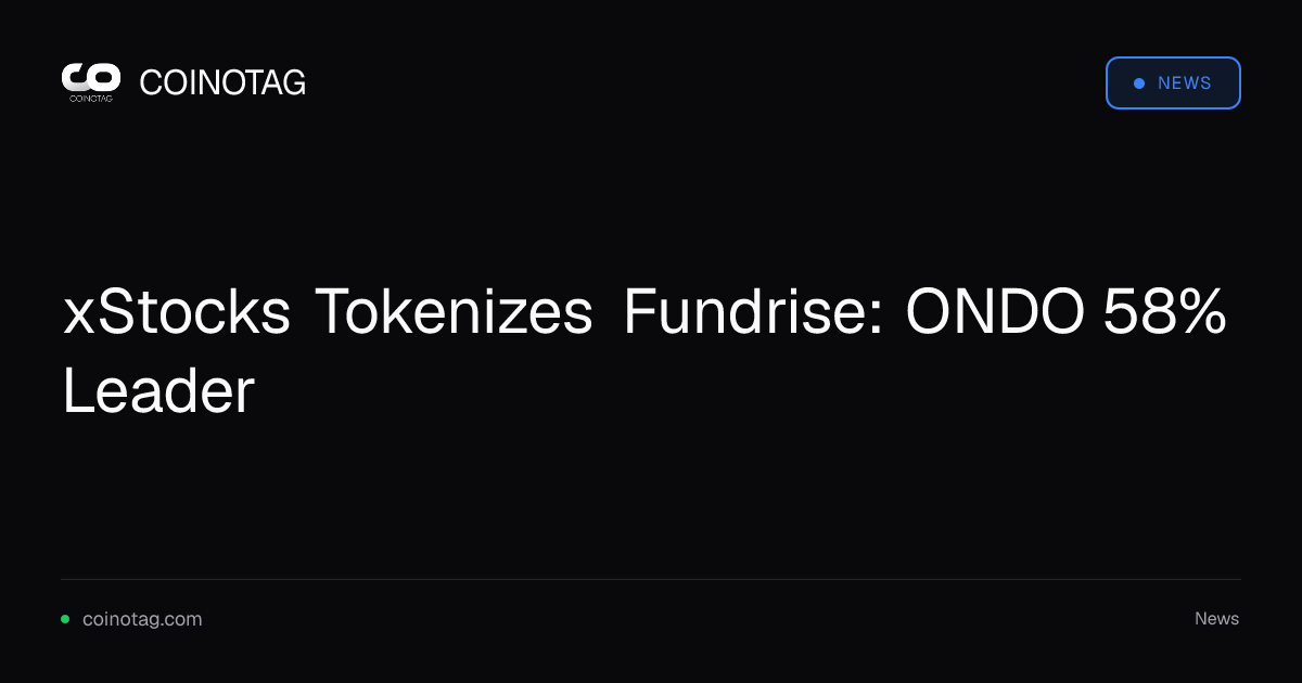xStocks Tokenizes Fundrise: ONDO 58% Leader