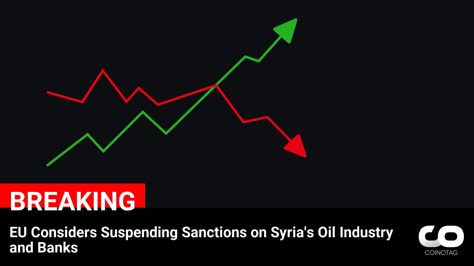 EU Contemplates Suspension of Syria’s Oil Industry and Banking Sanctions: Implications for Cryptocurrency Market